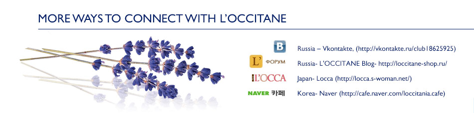 M ore Ways to Connect with L'OCCITANE