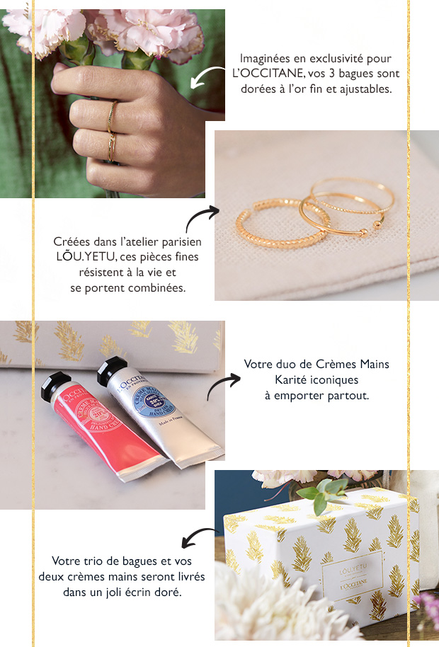 Imagines en exclusivit pour L'Occitane, vos 3 bagues sont dores l'or fin et ajustables.