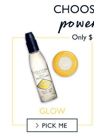 GLOW. PICK ME