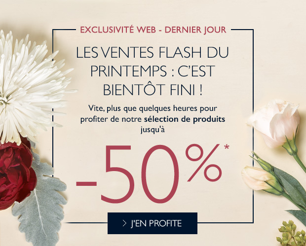 Ventes Flash du Printemps - Dernier jour