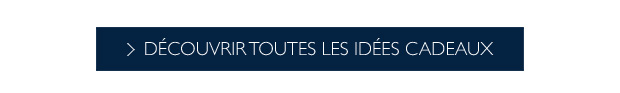 DCOUVRIR TOUTES LES IDES CADEAUX