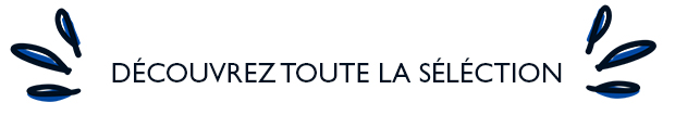 Dcouvrez toute la slection