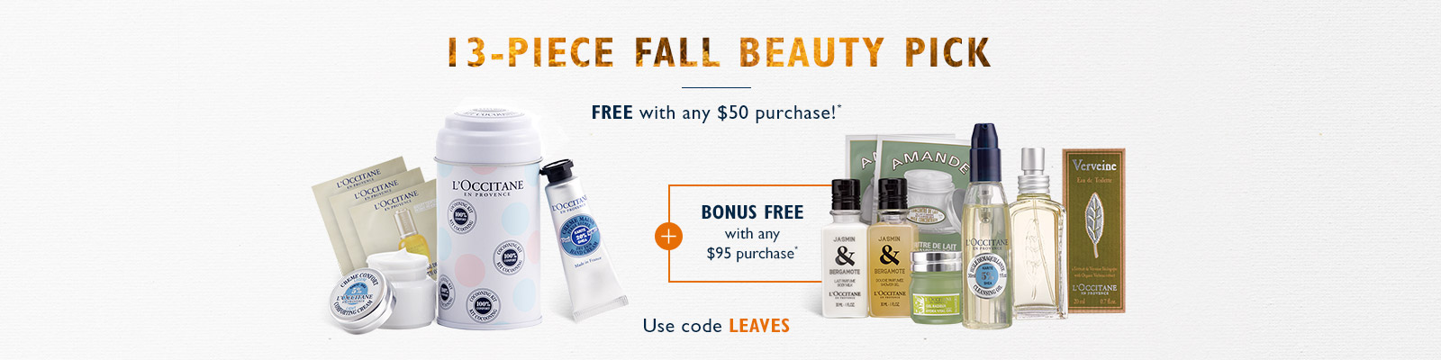 Receive a free 13-piece bonus gift with your $50 L'Occitane purchase & code