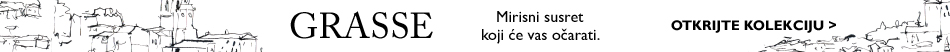 OTKRIJTE NOVU MIRISNU POEZIJU LA COLLECTION DE GRASSE