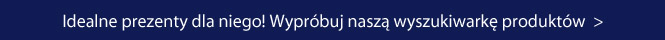 Idealne prezenty dla niego