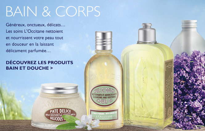 BAIN & CORPSG&eacute;n&eacute;reux, onctueux, d&eacute;licats&hellip; Les soins L'Occitane nettoient et nourrissent  votre peau tout en douceur en la laissant d&eacute;licament parfum&eacute;e&hellip;D&eacute;couvrez les produits bain et douche 